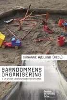 Barndommens organisering af Susanne Højlund