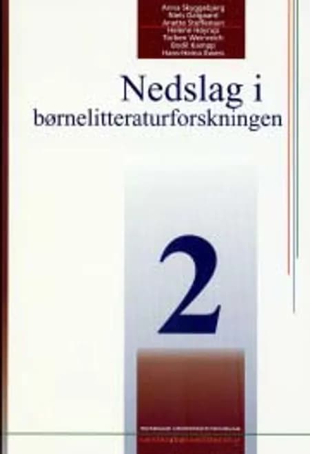Nedslag i børnelitteraturforskningen 2 af Niels Dalgaard