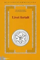 Livet fortalt af Bernard Eric Jensen, Claus Carstensen og Anne Birgitte Richard
