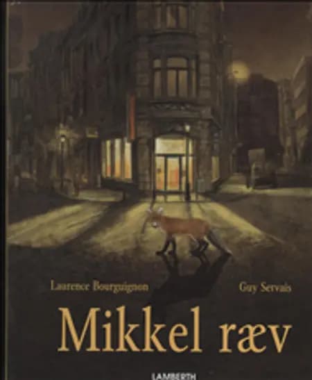 Mikkel ræv af Laurence Bourguignon