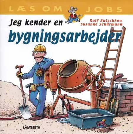 Jeg kender en bygningsarbejder af Susanne Schürmann