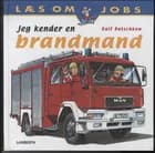 Jeg kender en brandmand af Ralf Butschkow