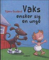 Vaks ønsker sig en unge af Bjørn Ousland