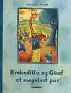 Krokodille og Giraf - et mageløst par