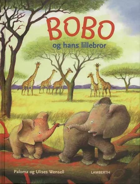 Bobo og hans lillebror af Paloma Wensell