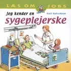 Jeg kender en sygeplejerske af Ralf Butschkow