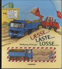Læsse, laste, losse af Susanne Gernhäuser