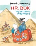 Hr. Buk og verdens vidundere af Mauri Kunnas