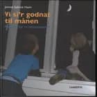Vi si'r godnat til månen