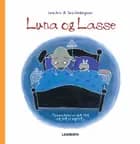 Luna og Lasse - sommetider er det fint at det er mørkt