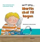 Første gang Martin skal til lægen
