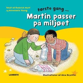 Første gang Martin passer på miljøet af Roderick Hunt