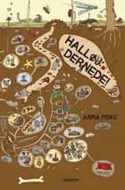 Halløj dernede! af Anna Fiske