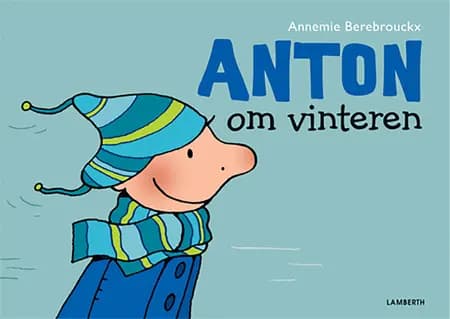 Anton om vinteren af Annemie Berebrouckx