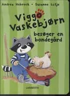 Viggo Vaskebjørn besøger en bondegård