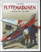 Flyvemaskinen - hvorfor du'r den ikke?