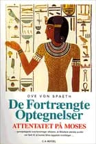 Attentatet på Moses, De fortrængte optegnelser
