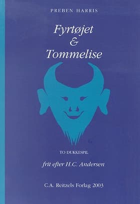Fyrtøjet & Tommelise af Preben Harris