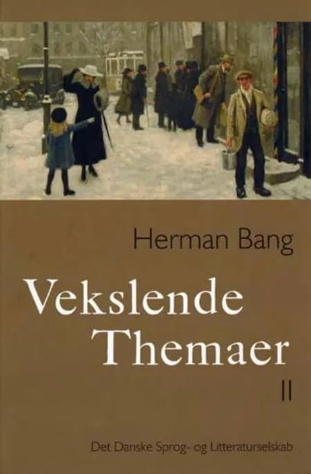 Vekslende Themaer af Herman Bang