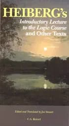 Heiberg´s introductory lecture to the logic course and other texts