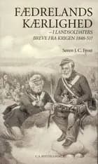 Fædrelandskærlighed - i landsoldaters breve fra krigen 1848-51?