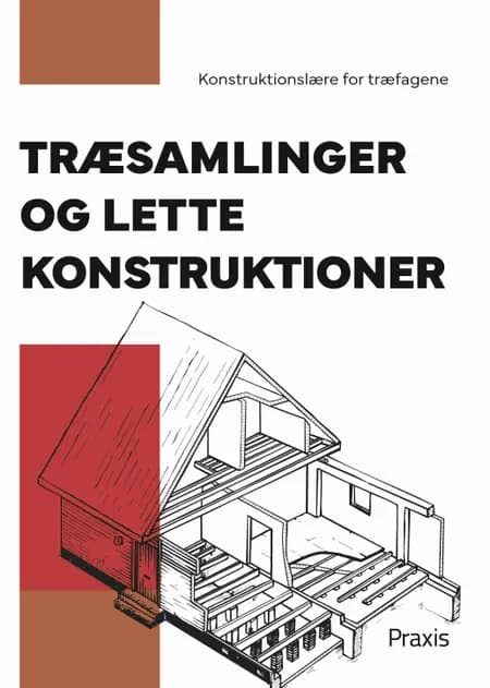 Træsamlinger og lette konstruktioner af Tømrerfagets Lærebogsudvalg