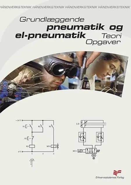 Grundlæggende pneumatik og el-pneumatik af John F. Thomsen