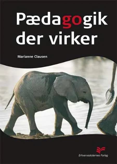 Pædagogik der virker af Marianne Clausen