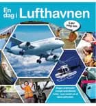 En dag i lufthavnen 