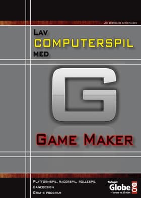 Lav computerspil med Game Maker af Jon Overgaard Christiansen