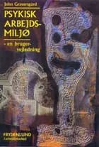 Psykisk arbejdsmiljø af John Graversgård