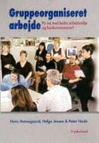 Gruppeorganiseret arbejde af Hans Hvenegaard, Peter Hasle og Helge Jessen
