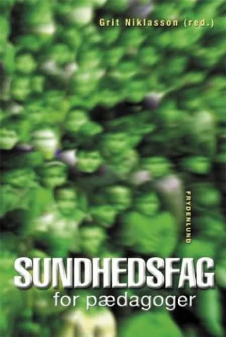 Sundhedsfag for pædagoger af Grit Niklasson