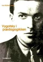 Vygotsky i pædagogikken af Ivar Bråten