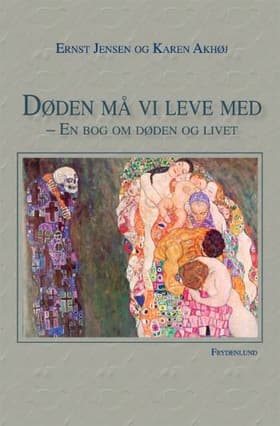 Døden må vi leve med af Karen Akhøj