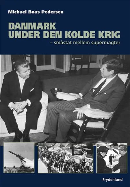 Danmark under den kolde krig af Michael Boas Pedersen