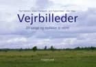 Vejrbilleder af Jens Trygve Dreijer og Poul Feldvoss og Jesper Theilgaard m.fl