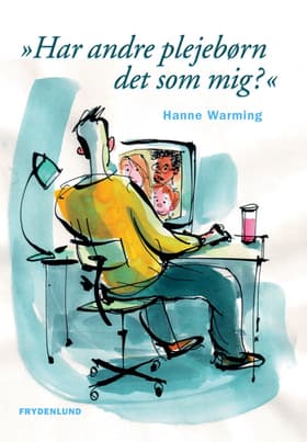Har andre plejebørn det som mig? af Hanne Warning