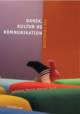 Dansk, kultur og kommunikation for pædagoger af Pernille Bjarnhof Storm