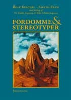 Fordomme & Stereotyper af Rolf Kuschel og Faezeh Zand