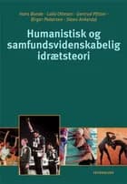 Humanistisk og samfundsvidenskabelig idrætsteori af Steen Ankerdahl, Birger Peitersen og Hans Bonde