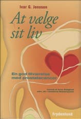 At vælge sit liv af Ivar G. Jonsson