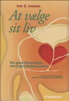 At vælge sit liv