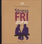 Stressfri zone af Mai-Britt Schwab