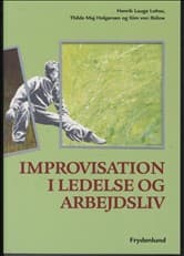 Improvisation i ledelse og arbejdsliv af Kim von Bülow