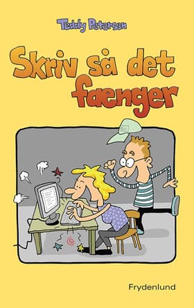 Skriv så det fænger af Teddy Petersen