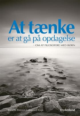 At tænke er at gå på opdagelse af Jeanette Bresson Ladegaard Knox