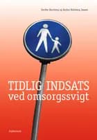 Tidlig indsats ved omsorgssvigt af Dorthe Skovborg og Karina Rohrberg Jessen