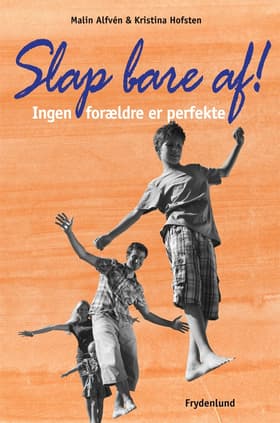 Slap bare af! af Malin Alfvén