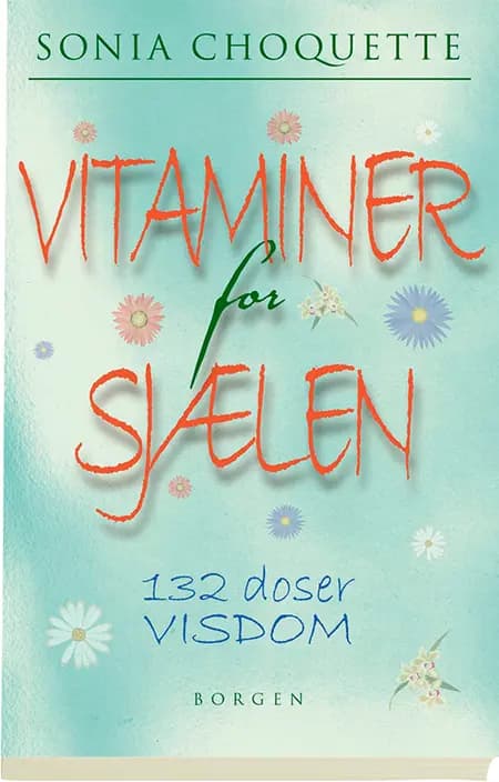 Vitaminer for sjælen af Sonia Choquette